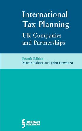 Palmer / Dewhurst |  International Tax Planning for UK Companies and Partnerships | Buch |  Sack Fachmedien