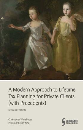 Davis / King |  A Modern Approach to Lifetime Tax Planning (with Precedents) | Buch |  Sack Fachmedien