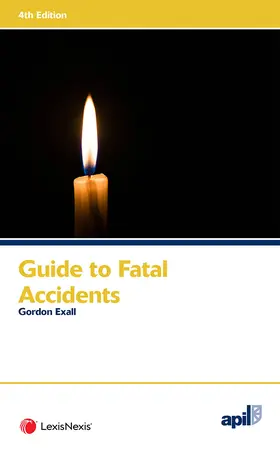 Exall |  APIL Guide to Fatal Accidents | Buch |  Sack Fachmedien