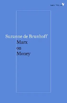 Brunhoff |  Marx on Money | eBook | Sack Fachmedien