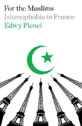 Plenel |  For the Muslims: Islamophobia in France | Buch |  Sack Fachmedien