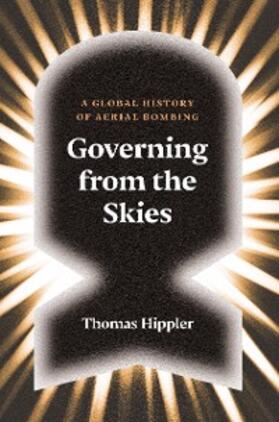 Hippler |  Governing from the Skies | eBook | Sack Fachmedien