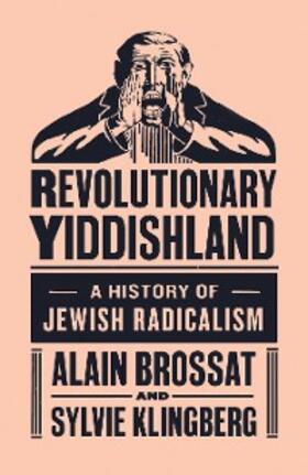 Klingberg / Brossat |  Revolutionary Yiddishland | eBook | Sack Fachmedien