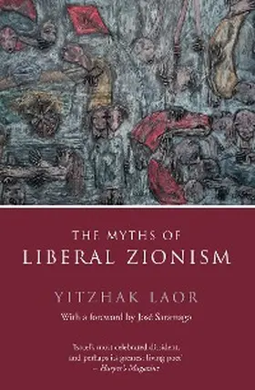 Laor |  The Myths of Liberal Zionism | eBook | Sack Fachmedien