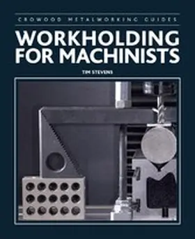 Stevens |  Workholding for Machinists | eBook | Sack Fachmedien