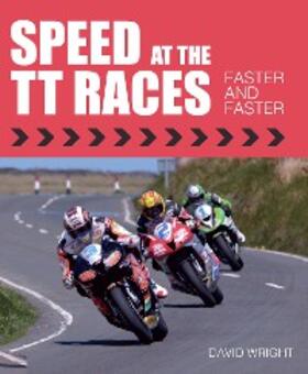 Wright |  Speed at the TT Races | eBook | Sack Fachmedien
