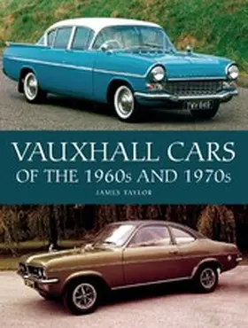 Taylor |  Vauxhall Cars of the 1960s and 1970s | eBook | Sack Fachmedien