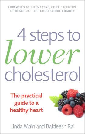 Main / Rai |  4 Steps to Lower Cholesterol: The Practical Guide to a Healthy Heart | Buch |  Sack Fachmedien