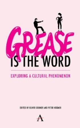 Gruner / Krämer |  'Grease Is the Word' | eBook | Sack Fachmedien