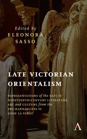 Sasso |  Late Victorian Orientalism | eBook | Sack Fachmedien