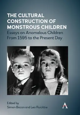 Bacon / Ruickbie |  The Cultural Construction of Monstrous Children | eBook | Sack Fachmedien