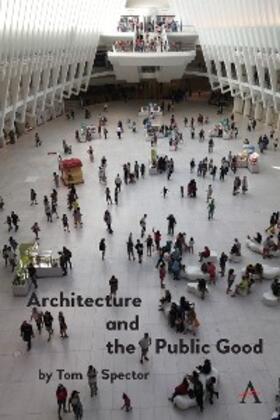 Spector |  Architecture and the Public Good | eBook | Sack Fachmedien