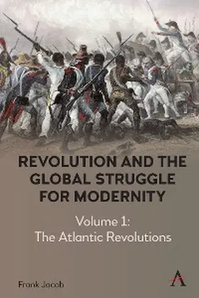 Jacob | Revolution and the Global Struggle for Modernity | E-Book | sack.de