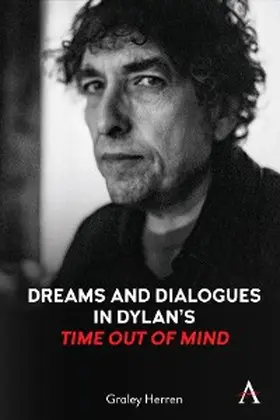 Herren |  Dreams and Dialogues in Dylan’s "Time Out of Mind" | eBook | Sack Fachmedien