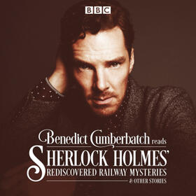 Taylor |  Benedict Cumberbatch Reads Sherlock Holmes' Rediscovered Railway Stories | Sonstiges |  Sack Fachmedien