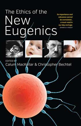 Bechtel / MacKellar |  The Ethics of the New Eugenics | Buch |  Sack Fachmedien