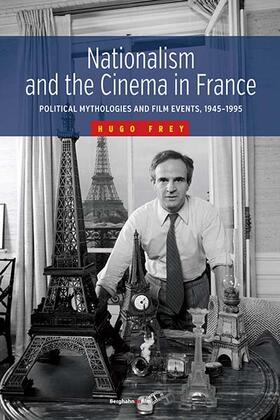 Frey |  Nationalism and the Cinema in France | Buch |  Sack Fachmedien