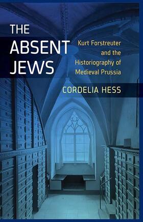 Hess |  The Absent Jews | eBook | Sack Fachmedien