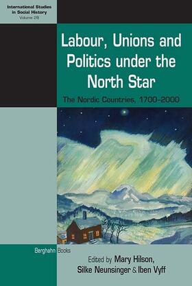 Hilson / Neunsinger / Vyff |  Labour, Unions and Politics under the North Star | eBook | Sack Fachmedien