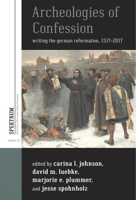 Johnson / Luebke / Plummer | Archeologies of Confession | Buch | 978-1-78533-540-2 | sack.de