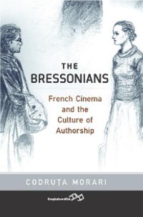 Morari |  The Bressonians | eBook | Sack Fachmedien