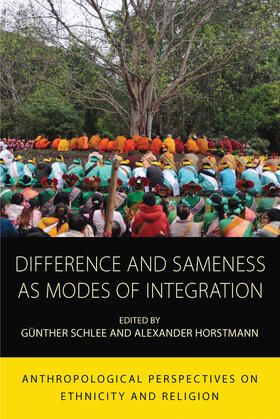 Horstmann / Schlee |  Difference and Sameness as Modes of Integration | Buch |  Sack Fachmedien