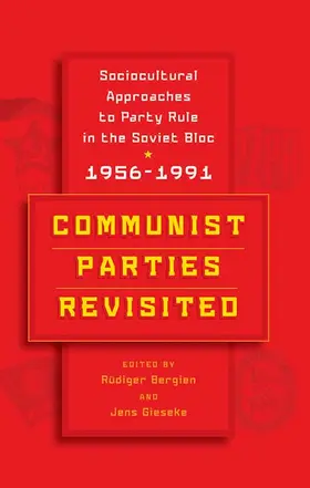 Bergien / Gieseke |  Communist Parties Revisited | Buch |  Sack Fachmedien