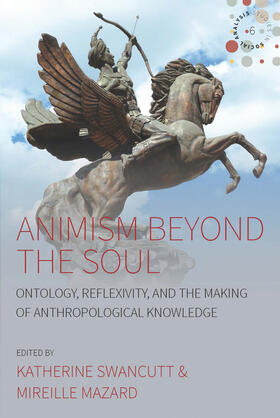 Mazard / Swancutt |  Animism beyond the Soul | Buch |  Sack Fachmedien