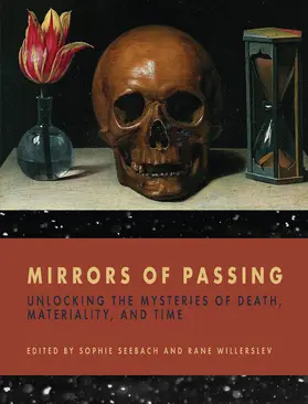 Seebach / Willerslev |  Mirrors of Passing | Buch |  Sack Fachmedien