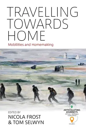 Frost / Selwyn |  Travelling towards Home | Buch |  Sack Fachmedien