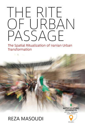 Masoudi |  The Rite of Urban Passage | Buch |  Sack Fachmedien