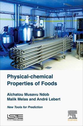 Aïchatou / Ndob / Melas |  Physical-Chemical Properties of Foods | Buch |  Sack Fachmedien