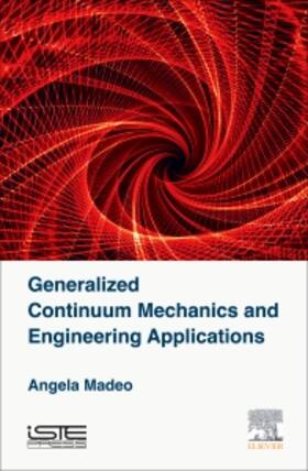 Madeo |  Generalized Continuum Mechanics and Engineering Applications | Buch |  Sack Fachmedien