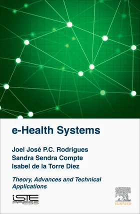 Rodrigues / Sendra Compte / Torre Diez |  e-Health Systems | Buch |  Sack Fachmedien