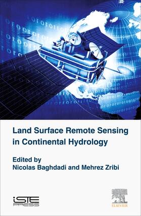 Baghdadi / Zribi |  Land Surface Remote Sensing in Continental Hydrology | Buch |  Sack Fachmedien