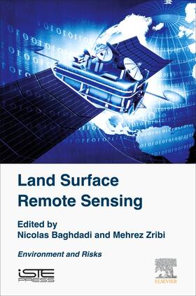 Zribi / Baghdadi |  Land Surface Remote Sensing: Environment and Risks | Buch |  Sack Fachmedien