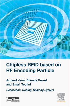 Vena / Perret / Tedjini |  Chipless RFID based on RF Encoding Particle | Buch |  Sack Fachmedien