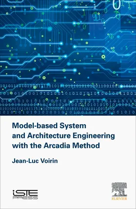 Voirin |  Model-Based System and Architecture Engineering with the Arcadia Method | Buch |  Sack Fachmedien