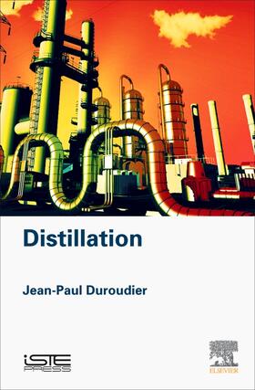 Duroudier |  Distillation | Buch |  Sack Fachmedien