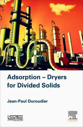 Duroudier |  Adsorption-Dryers for Divided Solids | Buch |  Sack Fachmedien