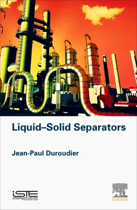 Duroudier |  Liquid-Solid Separators | Buch |  Sack Fachmedien