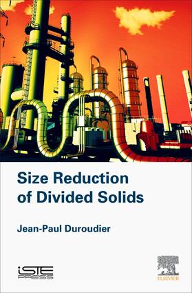 Duroudier |  Size Reduction of Divided Solids | Buch |  Sack Fachmedien