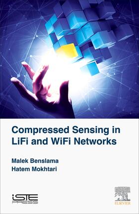 Benslama / Mokhtari |  Compressed Sensing in Li-Fi and Wi-Fi Networks | Buch |  Sack Fachmedien