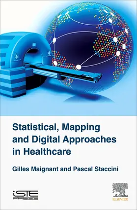 Maignant / Staccini |  Statistical, Mapping and Digital Approaches in Healthcare | Buch |  Sack Fachmedien