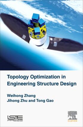 Zhu / Gao / Zhang |  Topology Optimization in Engineering Structure Design | Buch |  Sack Fachmedien