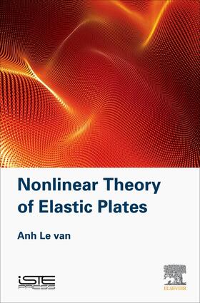 Le Van |  Nonlinear Theory of Elastic Plates | Buch |  Sack Fachmedien