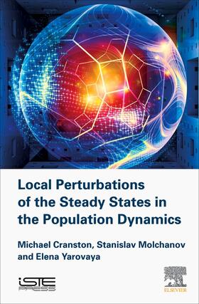 Cranston / Molchanov / Yarovaya |  Local Perturbations of the Steady States in the Population Dynamics | Buch |  Sack Fachmedien