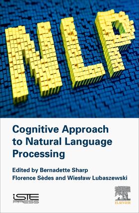 Sharp / Sedes / Lubaszewski |  Cognitive Approach to Natural Language Processing | Buch |  Sack Fachmedien