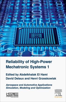 El Hami / Delaux / Grzeskowiak |  Reliability of High-Power Mechatronic Systems 1 | Buch |  Sack Fachmedien