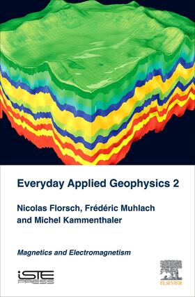 Florsch / Muhlach / Kammenthaler |  Everyday Applied Geophysics 2 | Buch |  Sack Fachmedien